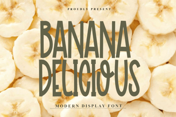 Banana Delicious: A Display Font for Friendly, Modern Branding