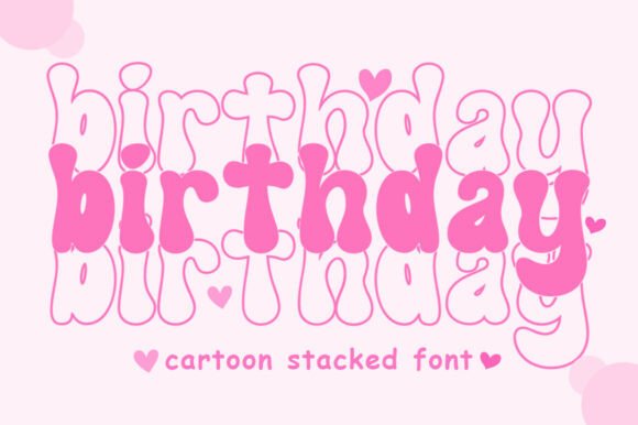 Birthday: A Festive Stacked Cartoon Font for Celebratory Designs