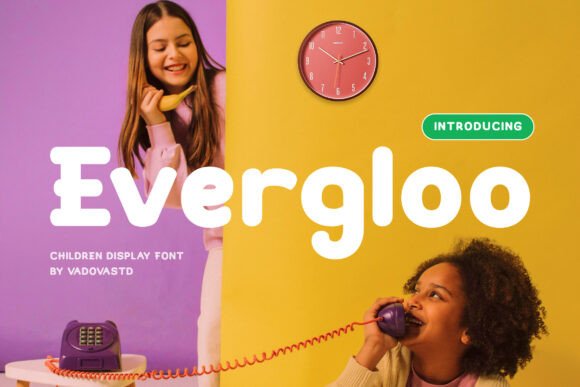 Evergloo: A Vibrant Font for Youthful Brands
