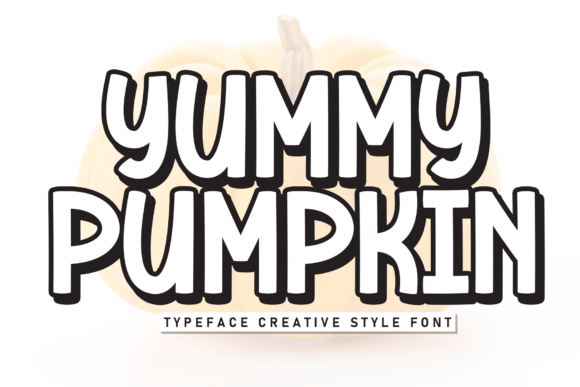 Yummy Pumpkin: A Typeface for Autumn's Boldest Moments
